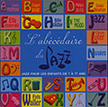 L'abcdaire du Jazz,  Various Artists