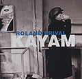 Kayam, Roland Brival