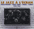 Le jazz  l'cran: Hollywood- New York- Paris- Turin,  Various Artists