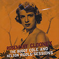 The Buddy Cole and Nelson Riddle sessions, Rosemary Clooney