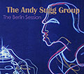 The Berlin session, Andy Sugg