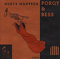 Porgy & Bess, . Nueva Manteca