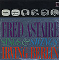 Fred Astaire sings and swings Irving Berlin, Fred Astaire