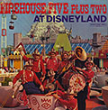 At Disneyland,  Firehouse Five Plus Two