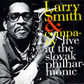 Live at the Slovak Philharmonic, Larry Smith