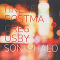 Sonic halo, Greg Osby , Tineke Postma