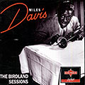 The Birdland sessions, Miles Davis