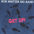 Get up!, Bob Mintzer