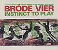 Instinct to play, Matthias Brde