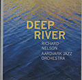 Deep river, Richard Nelson