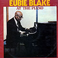 At the piano, Eubie Blake