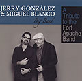 Big Band - A tribute to the Fort Apache band, Miguel Blanco , Jerry Gonzales
