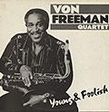 Young and Foolish, Von Freeman