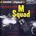 The music from M Squad, Stanley Wilson