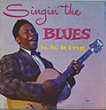 Singing the BLUES, B.B. King