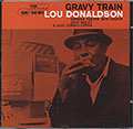 GRAVY TRAIN, Lou Donaldson