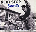 NEXT STOP...SOWETO,  Various Artists