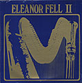 ELEANOR FELL II, Eleanor Fell