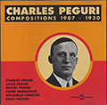 COMPOSITIONS 1907-1930, Charles PEGURI