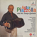 and his Tango Quintet, Astor Piazzolla