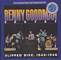 SLIPPED DISC, 1945-1946, Benny Goodman