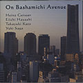 On Bashamichi Avenue, Heinz Geisser , Eiichi Hayashi , Takayuki Kato , Yuki Saga