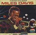 Evolution of a genius 1945-1954, Miles Davis