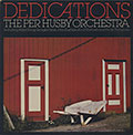 Dedications, Per Husby
