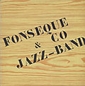 Fonsque & Co Jazz-Band, Raymond Fonseque