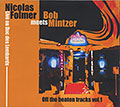  Off The Beaten Tracks Vol. 1 - Live Au Duc De Lombards, Nicolas Folmer , Bob Mintzer