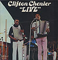 Recorded Live at a French-Creole Dance, Clifton Chenier