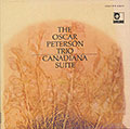 Canadiana Suite, Oscar Peterson