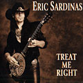 treat me right, Eric Sardinas