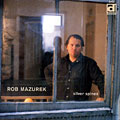 silver spines, Rob Mazurek