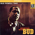 Bouncing with Bud, Bud Powell
