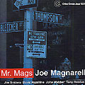 Mr. Mags, Joe Magnarelli