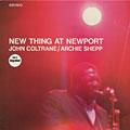 New thing at Newport, John Coltrane , Archie Shepp