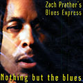 Nothing but the blues, Zackery Prather