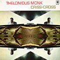 Criss cross, Thelonious Monk