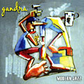 Gandra,  Modern Jazz Group