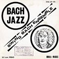 Bach - Jazz,  Swing Bach Ensemble