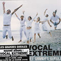 Vocal extreme,  Les Grandes Gueules