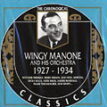 Wingy Manone and his orchestra 1927 - 1934, Wingy Manone
