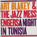 a night in Tunisia, Art Blakey ,  Jazz Messengers