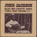 Blues and country dance tunes from virginia, John Jackson