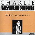 Bird Symbols, Charlie Parker