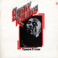 Tenor Titan, Sonny Rollins