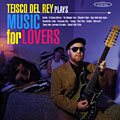plays Music for Lovers, Teisco Del Rey
