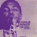 Charlie Parker on Dial : volume 6, Charlie Parker