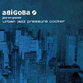 Urban jazz pressure cooker,  Abigoba